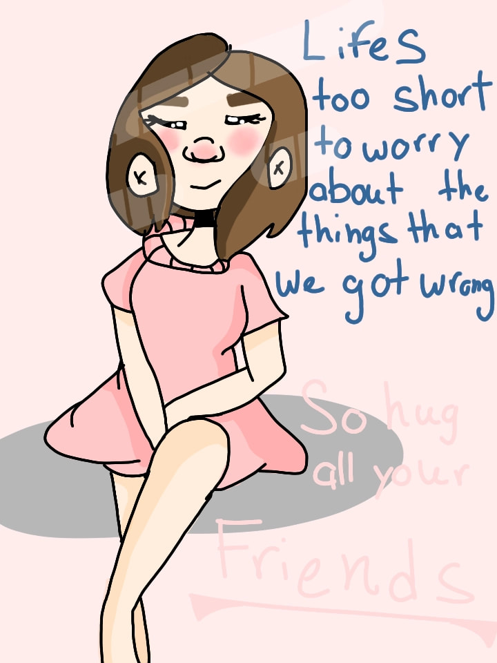 Life's too short to worry about the things that we got wrong, so hug all your friends and let them know your not letting go.. no I won't let go-oh-oh.... sorry XD #musicchallenge #Fridayswithsketch