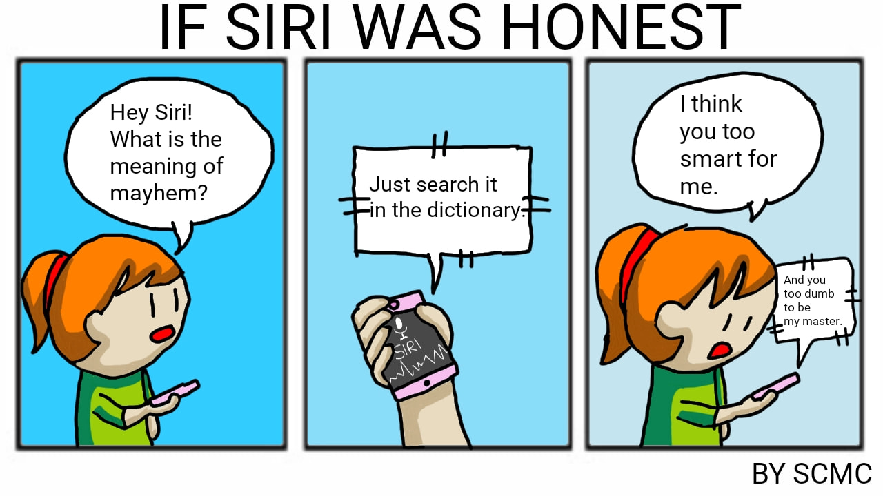If Siri was honest. #frídaywithsketch #mycomic ‪@_sushicraftmc‬